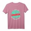 Gdansk Tourist Reisen in die ganze Welt T-Shirt – Lustiges Reisesouvenir für Weltenbummler, Abenteuer und Skyline-Liebhaber