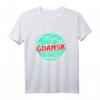 Gdansk Tourist Reisen in die ganze Welt T-Shirt – Lustiges Reisesouvenir für Weltenbummler, Abenteuer und Skyline-Liebhaber
