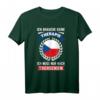 Lustiges Tschechien Reise T-Shirt mit Spruch – Perfektes Urlaubsoutfit & Geschenk für Tschechien Fans