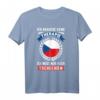 Lustiges Tschechien Reise T-Shirt mit Spruch – Perfektes Urlaubsoutfit & Geschenk für Tschechien Fans