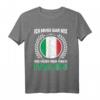 Ich muss gar nix - Ich muss nur nach Italien T-Shirt für Reisefans, Italienliebhaber & Souvenir