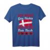 Ich Muss Gar Nix Ich Muss Nur Nach Dänemark Reise T-Shirt – Lustiges Geschenk für Dänemark-Urlauber & Skandinavien-Liebhaber
