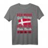 Ich Muss Gar Nix Ich Muss Nur Nach Dänemark Reise T-Shirt – Lustiges Geschenk für Dänemark-Urlauber & Skandinavien-Liebhaber