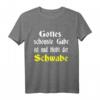 Lustiges Schwaben T-Shirt mit Dialekt Spruch – Geschenkidee für Schwaben, Freunde & Familie zu Weihnachten & Geburtstag