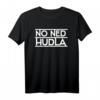 No ned Hudla - Schwäbischer Dialekt Spruch T-Shirt für Schwaben, Freunde & Familie als lustiges Geschenk zu Weihnachten oder Geburtstag