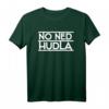 No ned Hudla - Schwäbischer Dialekt Spruch T-Shirt für Schwaben, Freunde & Familie als lustiges Geschenk zu Weihnachten oder Geburtstag