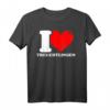 I love Treuchtlingen - Lustiges Stadt T-Shirt für Einheimische & Touristen, Geschenkidee