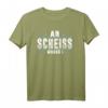 Lustiges Bayerisches Dialekt T-Shirt - An Scheis Muass I.. Bayrischer Spruch für Bayern-Fans aus München, Augsburg & Rosenheim