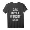 Das Blyat Wendet Sich Spruch Russland Russia Lustiges Russen T-Shirt – Kulturelles Humor-Shirt für Russlandfans, Russendisko & Russenparty