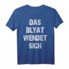 Das Blyat Wendet Sich Spruch Russland Russia Lustiges Russen T-Shirt – Kulturelles Humor-Shirt für Russlandfans, Russendisko & Russenparty
