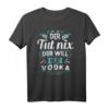 Lustiges Vodka T-Shirt mit Spruch 'Der tut nix, der will nur Vodka' – Perfektes Geschenk für Wodka-Liebhaber zu Geburtstag & Weihnachten