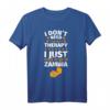 Lustiges Zambia T-Shirt mit Spruch - Perfektes Geschenk für Sambia-Liebhaber zu Weihnachten & Geburtstag