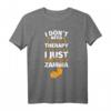 Lustiges Zambia T-Shirt mit Spruch - Perfektes Geschenk für Sambia-Liebhaber zu Weihnachten & Geburtstag