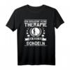 Ich Brauche Keine Therapie Ich Muss Nur Sondeln - Lustiges Schatzsucher T-Shirt für Sondengänger & Abenteurer