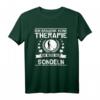 Ich Brauche Keine Therapie Ich Muss Nur Sondeln - Lustiges Schatzsucher T-Shirt für Sondengänger & Abenteurer