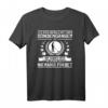 Leg dich niemals mit einem Sondengänger an – T-Shirt für Schatzsucher & Schatzjäger, perfektes Geschenk für Hobby- und Profi-Sondengeher