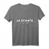 Ja Schatz, du hast Recht! - Witziges Geschenk T-Shirt für Männer, Partner & Freunde zum Geburtstag, Vatertag & Weihnachten