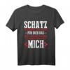Schatz ich habe versucht das perfekte Geschenk zu finden T-Shirt – Liebevolles Geschenk zum Jahrestag, Hochzeitstag, Muttertag und Valentinstag für Männer und Frauen