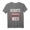 Schatz ich habe versucht das perfekte Geschenk zu finden T-Shirt – Liebevolles Geschenk zum Jahrestag, Hochzeitstag, Muttertag und Valentinstag für Männer und Frauen