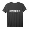 Lustiges Schwäbisch Gmünd Spruch - Gmünder Gmender Heimat T-Shirt für Schwabenfans & Freunde