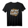T-Shirt No net hudla – Lustiges schwäbisches Dialekt Spruch T-Shirt für Weihnachten & Geburtstag, perfekt für Schwaben, Augsburg & Allgäu