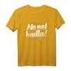 T-Shirt No net hudla – Lustiges schwäbisches Dialekt Spruch T-Shirt für Weihnachten & Geburtstag, perfekt für Schwaben, Augsburg & Allgäu