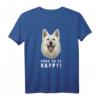 Born to be Happy! Weißer Schweizer Schäferhund T-Shirt – Perfektes Geschenk für Hundefreunde & Schäferhundfans