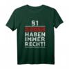 §1 Slowaken haben immer Recht - Witziges Geschenk T-Shirt für Slowaken, Urgesteine & Schlaumeier
