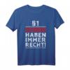 §1 Slowaken haben immer Recht - Witziges Geschenk T-Shirt für Slowaken, Urgesteine & Schlaumeier