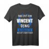 Vincent Name Vorname Geschenk T-Shirt - Personalisierte Geschenkidee für Geburtstag, Matura 2021 & Freunde