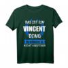 Vincent Name Vorname Geschenk T-Shirt - Personalisierte Geschenkidee für Geburtstag, Matura 2021 & Freunde