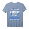 Vincent Name Vorname Geschenk T-Shirt - Personalisierte Geschenkidee für Geburtstag, Matura 2021 & Freunde