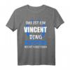 Vincent Name Vorname Geschenk T-Shirt - Personalisierte Geschenkidee für Geburtstag, Matura 2021 & Freunde