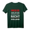 Weeze - Hart an der Grenze aber nicht Holland T-Shirt – Lustiges Geschenk für Weeze-Bewohner und Freunde