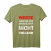 Weeze - Hart an der Grenze aber nicht Holland T-Shirt – Lustiges Geschenk für Weeze-Bewohner und Freunde