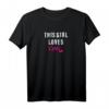 This Girl Loves Korea T-Shirt - Koreanische Musik, Pop, Hangul & Hallyu Design, Perfektes Geschenk für Kpop, Kultur & Korea Reisende