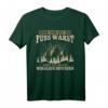 Nur wo du zu Fuss warst bist du auch gewesen - Berg Wandern T-Shirt mit Spruch für Trekking und Kletterer