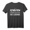 Torsten T-Shirt, lustige Geschenkidee mit Spruch 'Der Mann. Der Mythos. Die Legende.' – Perfekt für Geburtstag, Weihnachten & humorvolle Anlässe