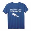Lustiges Tornado Zünder Meme T-Shirt – Witziges Wochenende-Outfit mit Spruch, klassisch geschnitten, doppelt genähter Saum
