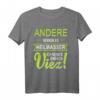 Viez Apfelwein von der Mosel Trier - Heilwasser ist Viez T-Shirt, perfekt für Apfelwein-Liebhaber & als Geschenkidee
