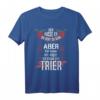 Trierer Trier Stadt T-Shirt – Lustiges Geschenk für Einwohner, Fans und Freunde der Heimatstadt Trier
