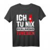 Ich tu nix Ich will nur nach Tunesien - Flagge & Umriss T-Shirt für Tunesien Urlaub & Fan
