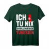 Ich tu nix Ich will nur nach Tunesien - Flagge & Umriss T-Shirt für Tunesien Urlaub & Fan