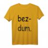 bezdum T-Shirt aus Trabzon mit Türkischem Sprichwort – Lustiges türkisches T-Shirt für Herren & Damen aus der Türkei