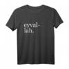 Eyvallah Definition - Altes Türkisches Wort mit Bedeutung auf T-Shirt - Perfektes Geschenk für Türkei Fans und Türkisch-Liebhaber