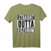 STRAIGHT OUTTA Erzurum 25 Memleket Türkei Geschenkidee T-Shirt – Perfekt für Erzurum-Liebhaber und türkische Freunde