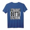STRAIGHT OUTTA Erzurum 25 Memleket Türkei Geschenkidee T-Shirt – Perfekt für Erzurum-Liebhaber und türkische Freunde
