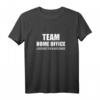 Team Home Office Lebensretter in Unterhose - Lustiges Büro Humor Spruch T-Shirt für Home Office Fans