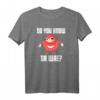 Lustiges Uganda T-Shirt - Kennt du Da Wae Way Now Spruch für Reisebegeisterte & Humorvolle