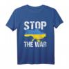 Stop the War in der Ukraine und auf der Welt für Frieden T-Shirt – Unterstütze den Frieden mit deinem Statement